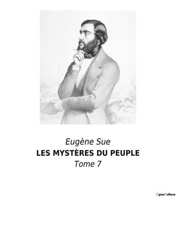 Couverture du livre « LES MYSTÈRES DU PEUPLE : Tome 7 » de Eugene Sue aux éditions Culturea