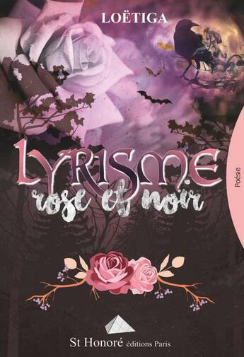 Couverture du livre « Lyrisme rose et noir » de Loetiga aux éditions Saint Honore Editions