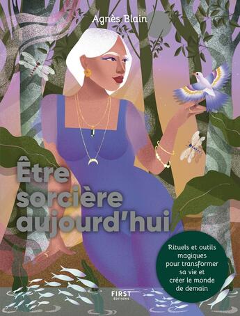 Couverture du livre « Être sorcière aujourd'hui » de Agnes Blain aux éditions First