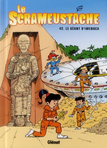 Couverture du livre « Le Scrameustache Tome 42 : le géant d'Imenoca » de Gos aux éditions Glenat