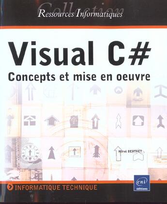 Couverture du livre « Visual c# ; concepts et mise en oeuvre » de Herve Berthet aux éditions Eni