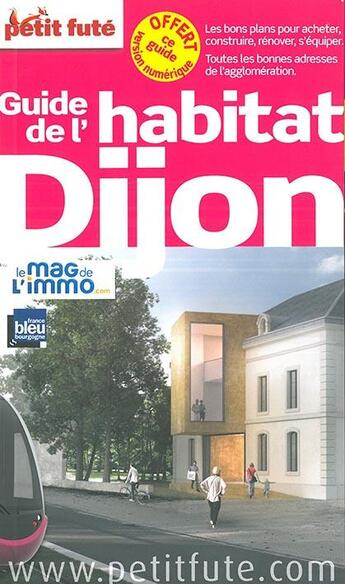 Couverture du livre « Habitat dijon 2016 petit fute-offre numerique » de Collectif Petit Fute aux éditions Le Petit Fute