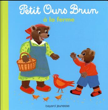 Couverture du livre « Petit Ours Brun à la ferme » de Marie Aubinais et Daniele Bour aux éditions Bayard Jeunesse