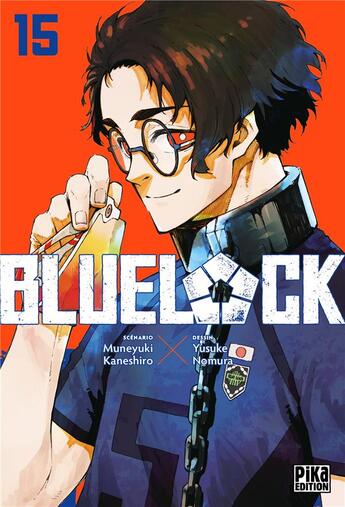 Couverture du livre « Blue lock Tome 15 : Blue Lock T15 » de Muneyuki Kaneshiro et Yusuke Nomura aux éditions Pika