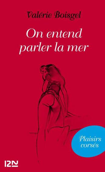 Couverture du livre « On entend parler la mer » de Valerie Boisgel aux éditions 12-21