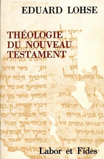 Couverture du livre « Theologie du nouveau testament » de Lohse Eduard aux éditions Labor Et Fides