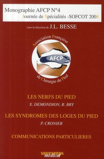 Couverture du livre « Monographie AFCP t.4 ; journée de spécialités ; SOFCOT 2008 » de Afcp aux éditions Sauramps Medical