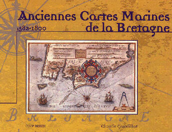 Couverture du livre « Anciennes cartes marines de la Bretagne » de  aux éditions Coop Breizh