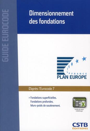 Couverture du livre « Dimensionnement des fondations ; fondations superficielles, fondations profondes, murs-poids de soutènement. » de FranÇois Baguelin et Moulay Zerhouni aux éditions Cstb