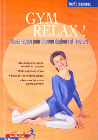 Couverture du livre « Gym relax ! » de Brigitte Engammare aux éditions Ellebore