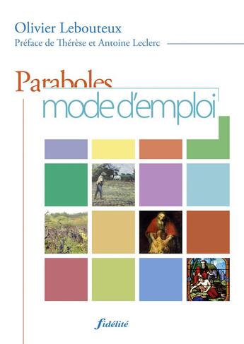 Couverture du livre « Paraboles, mode emploi » de Olivier Lebouteux aux éditions Fidelite