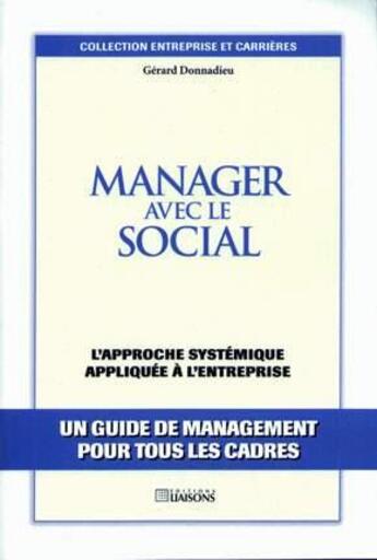 Couverture du livre « Manager Avec Le Social » de Donnadieu aux éditions Liaisons