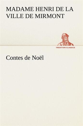 Couverture du livre « Contes de noel » de Mirmont M H D L V D. aux éditions Tredition