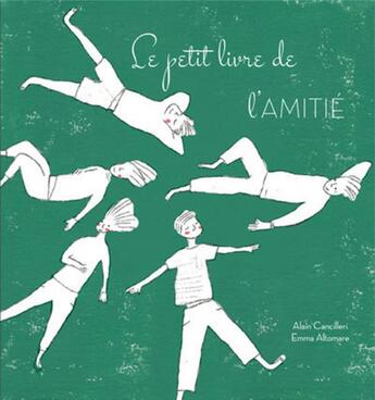 Couverture du livre « Le petit livre : de l'amitié » de Alain Cancilleri et Emma Altomare aux éditions White Star