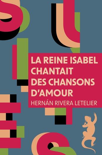 Couverture du livre « La Reine Isabel chantait des chansons d'amour » de Rivera Letelier H. aux éditions Metailie