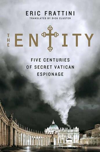 Couverture du livre « The Entity » de Eric Frattini aux éditions St Martin's Press