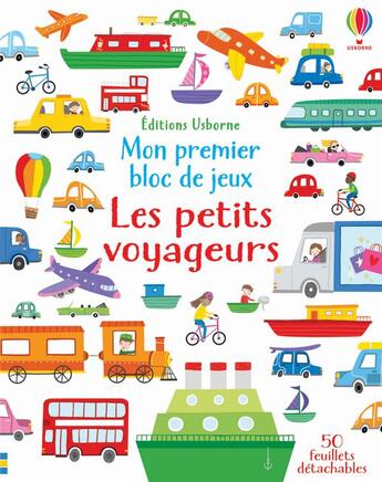 Couverture du livre « Mon premier bloc de jeux : les petits voyageurs » de Kirsteen Robson aux éditions Usborne