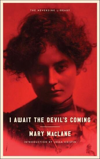 Couverture du livre « I AWAIT THE DEVIL''S COMING » de Mary Maclane aux éditions Melville House