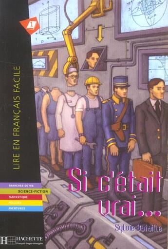 Couverture du livre « Si C'Etait Vrai... » de Sylvie Bataille aux éditions Hachette Fle