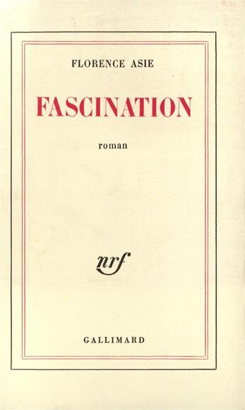 Couverture du livre « Fascination » de Asie Florence aux éditions Gallimard