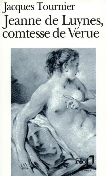 Couverture du livre « Jeanne de Luynes, comtesse de Verue » de Jacques Tournier aux éditions Folio