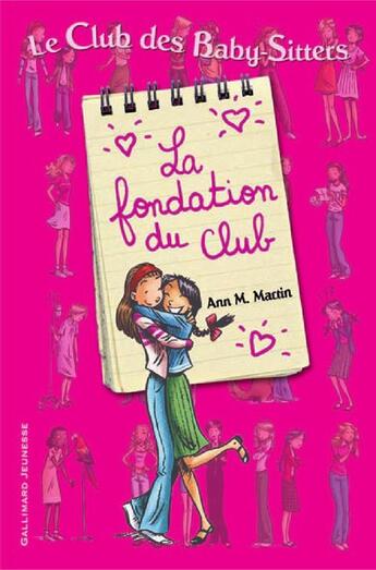 Couverture du livre « Le Club des Baby-Sitters ; la fondation du club ; t.0 et t.1 » de Ann M. Martin aux éditions Gallimard-jeunesse