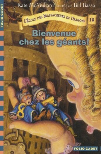 Couverture du livre « L'école des Massacreurs de dragons Tome 19 : bienvenue chez les géants ! » de Kate Hall Mcmullan aux éditions Gallimard-jeunesse