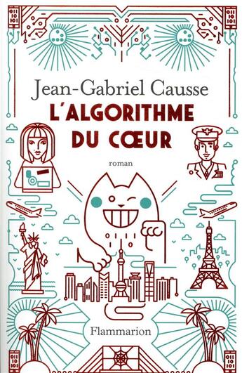 Couverture du livre « L'algorithme du coeur » de Jean-Gabriel Causse aux éditions Flammarion