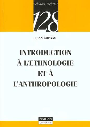 Couverture du livre « Introduction A L'Ethnologie Et A L'Antropologie » de Jean Copans aux éditions Nathan