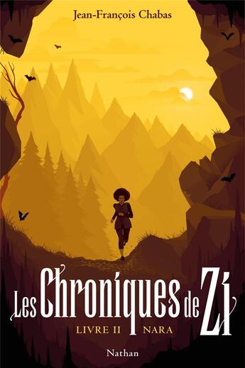 Couverture du livre « Les chroniques de Zi Tome 2 : Nara » de Chabas Jean Francois aux éditions Nathan