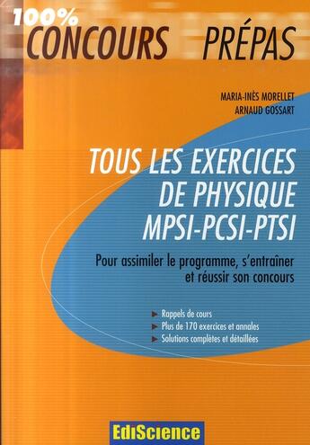 Couverture du livre « Tous les exercices de physique ; MPSI-PCSI-PTSI » de Morellet+Gossart aux éditions Dunod