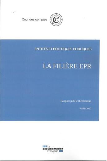 Couverture du livre « La filiere EPR » de Cour Des Comptes aux éditions Documentation Francaise