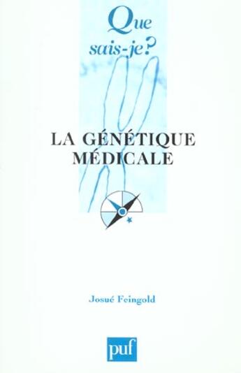 Couverture du livre « La genetique medicale qsj 3670 » de Josue Feingold aux éditions Que Sais-je ?