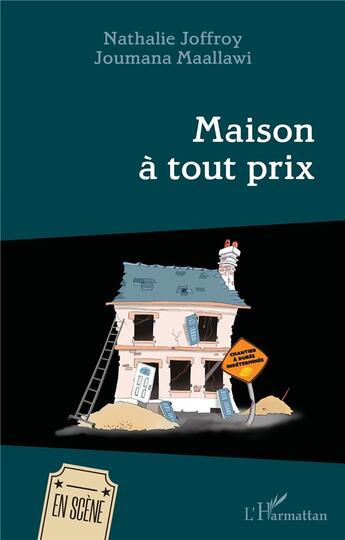 Couverture du livre « Maison à tout prix » de Joumana Maallawi et Nathalie Joffroy aux éditions L'harmattan