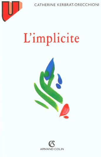 Couverture du livre « L'implicite » de Kerbrat-Orecchioni aux éditions Armand Colin