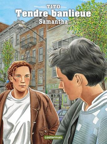 Couverture du livre « Tendre banlieue Tome 5 ; Samantha » de Tito aux éditions Casterman