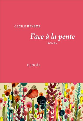 Couverture du livre « Face à la pente » de Cecile Reyboz aux éditions Denoel