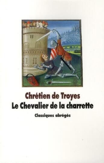 Couverture du livre « Chevalier de la charrette (le) » de Chretien De Troyes aux éditions Ecole Des Loisirs