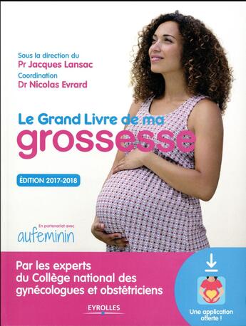 Couverture du livre « Le grand livre de ma grossesse (édition 2017/2018) » de Cngof/Lansac/Evrard aux éditions Eyrolles