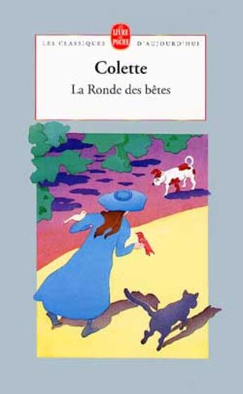 Couverture du livre « La ronde des bêtes » de Colette aux éditions Le Livre De Poche