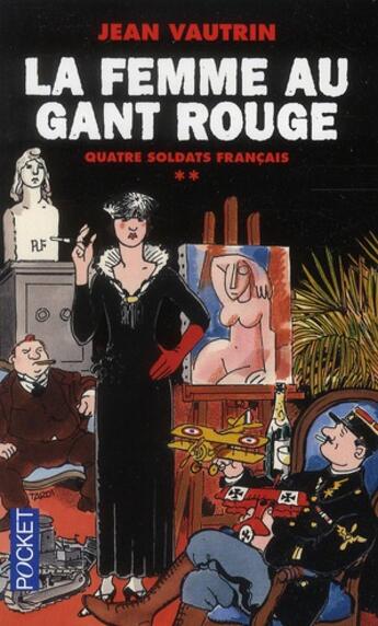 Couverture du livre « Quatre soldat français t.2 ; la femme au gant rouge » de Jean Vautrin aux éditions Pocket