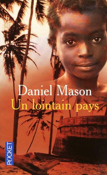 Couverture du livre « Un lointain pays » de Daniel Mason aux éditions Pocket