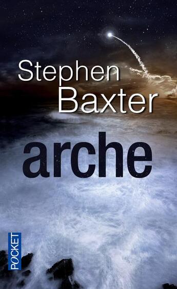 Couverture du livre « Arche » de Stephen Baxter aux éditions Pocket