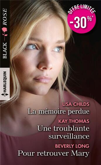 Couverture du livre « La memoire perdue - une troublante surveillance - pour retrouver mary » de Childs/Thomas/Long aux éditions Harlequin