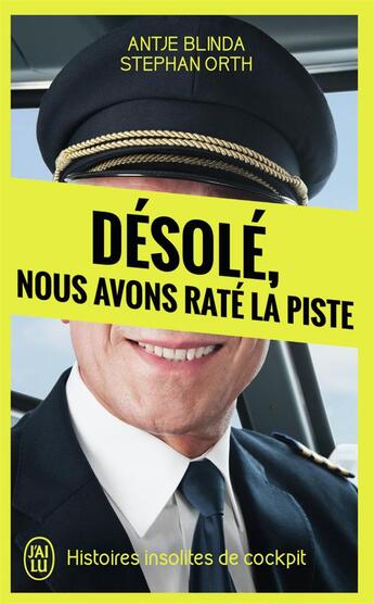 Couverture du livre « Désolé, nous avons raté la piste » de Stephan Orth et Antje Blinda aux éditions J'ai Lu