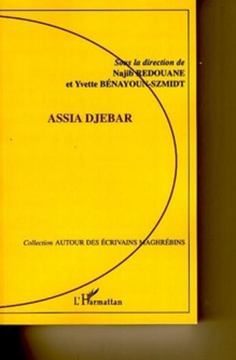 Couverture du livre « Assia Djebar » de  aux éditions L'harmattan