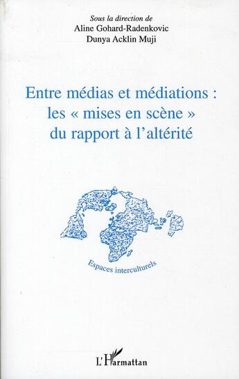 Couverture du livre « Entre médias et médiations : les 