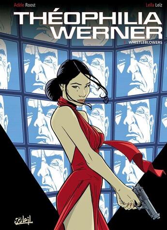 Couverture du livre « Théophilia Werner Tome 1 ; Whistleblowers » de Adele Roost et Ziane Leiz aux éditions Soleil