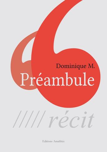 Couverture du livre « Préambule » de Dominique M. aux éditions Amalthee