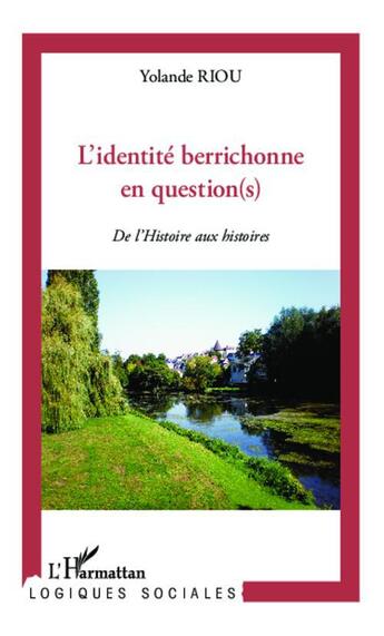 Couverture du livre « L'identité berichonne en question(s) ; de l'Histoire aux histoires » de Yolande Riou aux éditions L'harmattan